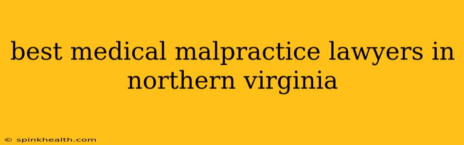 best medical malpractice lawyers in northern virginia