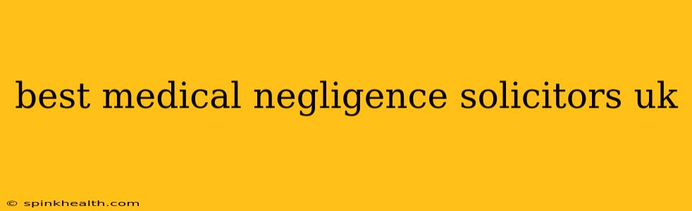 best medical negligence solicitors uk