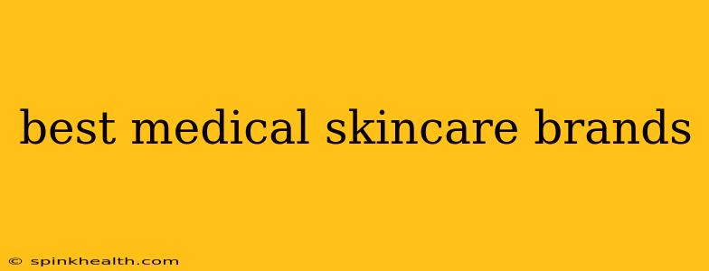 best medical skincare brands