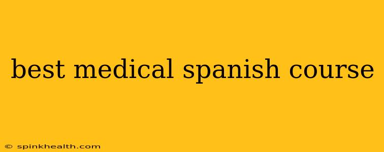 best medical spanish course