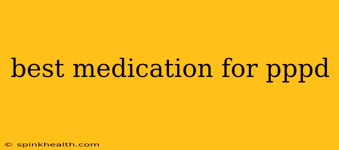 best medication for pppd