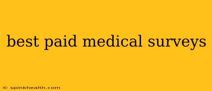 best paid medical surveys