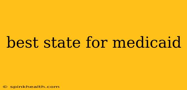 best state for medicaid