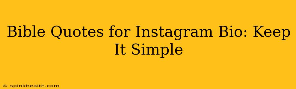 Bible Quotes for Instagram Bio: Keep It Simple