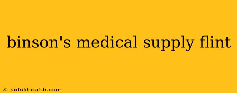 binson's medical supply flint