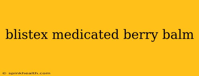 blistex medicated berry balm