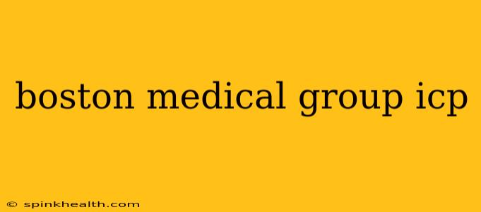 boston medical group icp