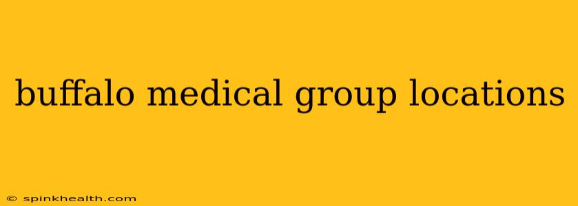 buffalo medical group locations