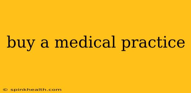 buy a medical practice