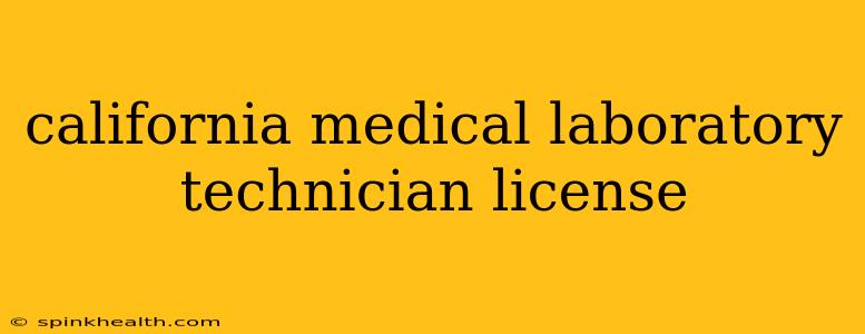california medical laboratory technician license