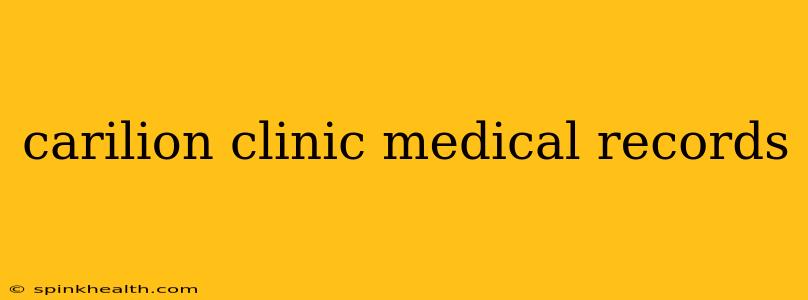 carilion clinic medical records