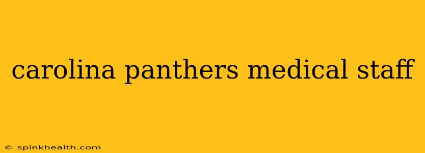 carolina panthers medical staff