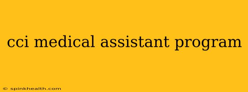 cci medical assistant program