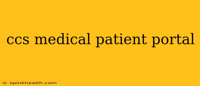 ccs medical patient portal