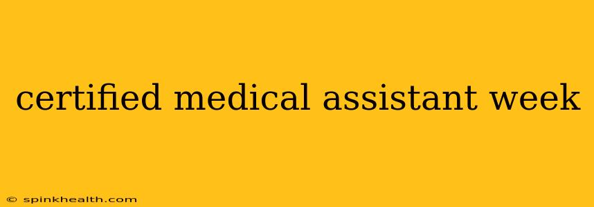 certified medical assistant week