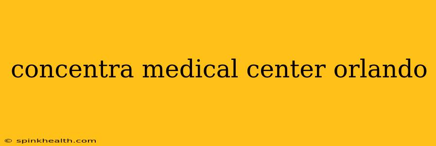 concentra medical center orlando