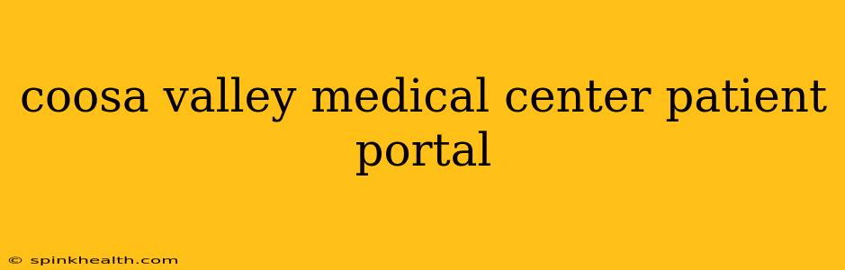 coosa valley medical center patient portal