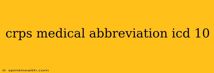 crps medical abbreviation icd 10