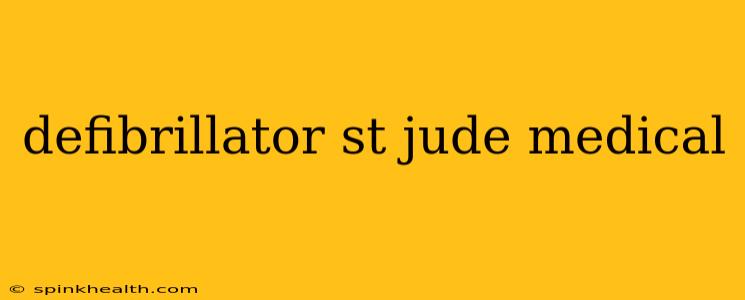 defibrillator st jude medical