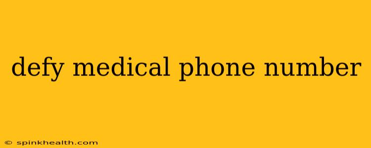 defy medical phone number
