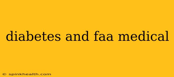 diabetes and faa medical