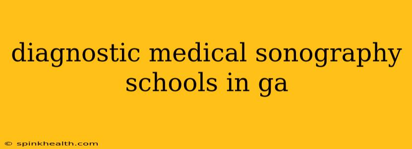 diagnostic medical sonography schools in ga