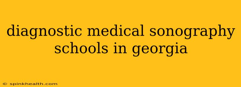 diagnostic medical sonography schools in georgia