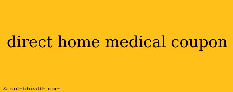 direct home medical coupon