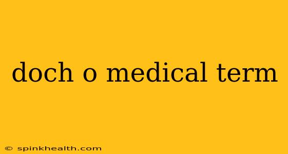 doch o medical term