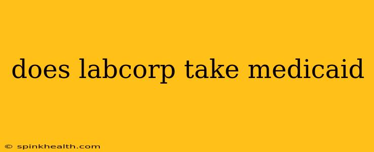 does labcorp take medicaid
