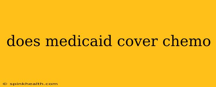 does medicaid cover chemo