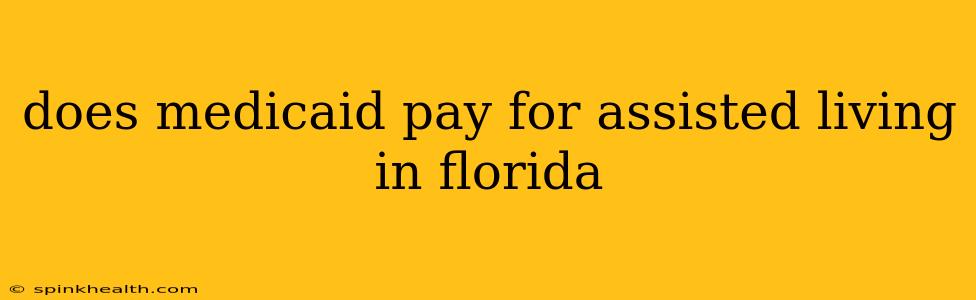 does medicaid pay for assisted living in florida