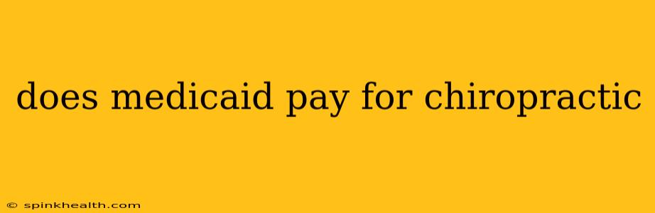 does medicaid pay for chiropractic