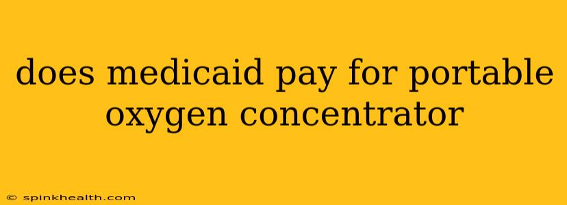 does medicaid pay for portable oxygen concentrator