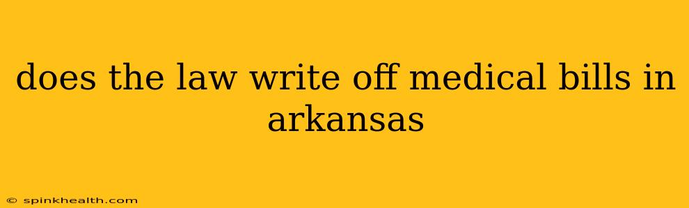 does the law write off medical bills in arkansas