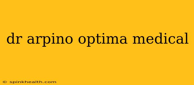 dr arpino optima medical