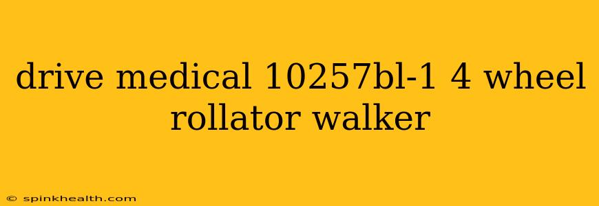 drive medical 10257bl-1 4 wheel rollator walker