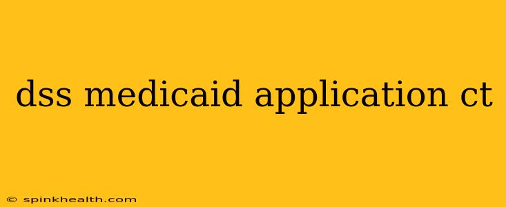 dss medicaid application ct