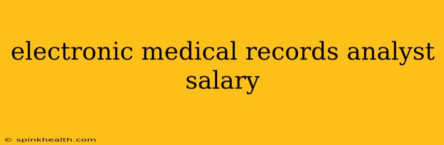 electronic medical records analyst salary