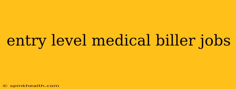 entry level medical biller jobs
