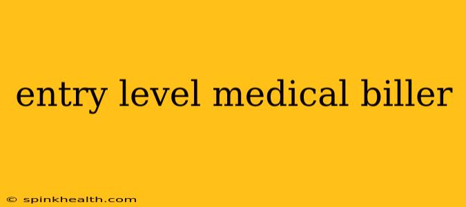 entry level medical biller