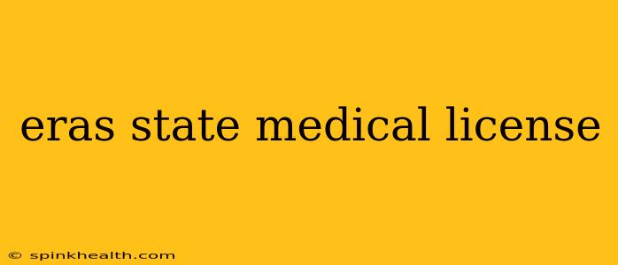 eras state medical license
