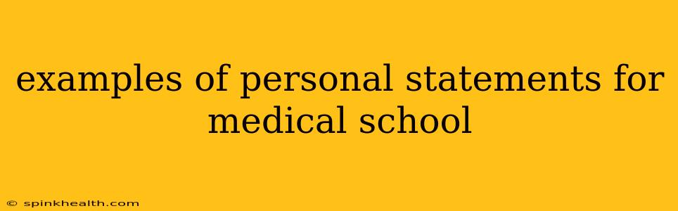 examples of personal statements for medical school