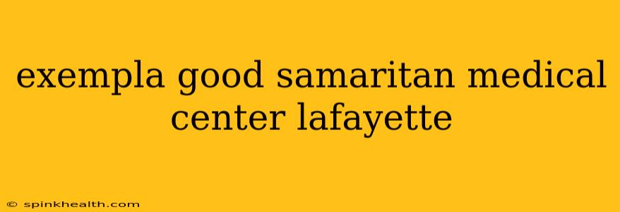 exempla good samaritan medical center lafayette