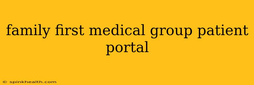 family first medical group patient portal