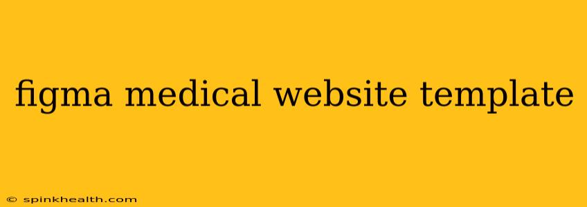 figma medical website template