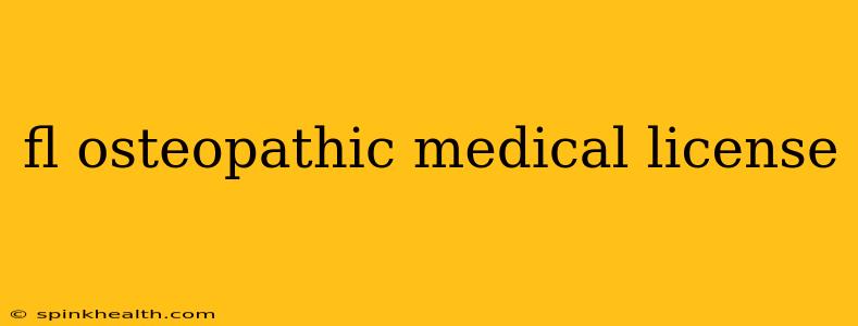 fl osteopathic medical license