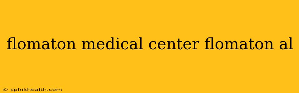 flomaton medical center flomaton al