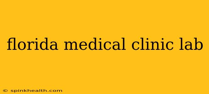 florida medical clinic lab
