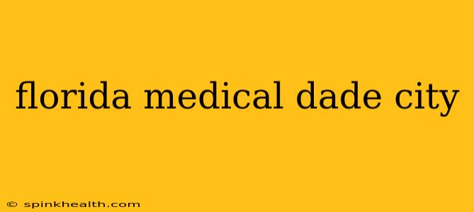 florida medical dade city